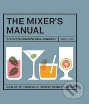 Mixers Manual - Dan Jones - kniha z kategorie Podle potraviny