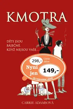 Kmotra (poškozená) - Carrie Adamsová