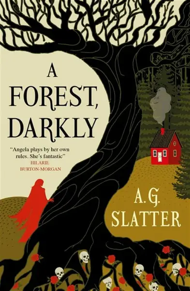 A Forest, Darkly - A.G. Slatter
