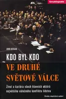 Kdo byl kdo ve druhé světové válce (poškozená) - John Keegan