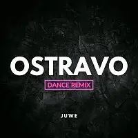 Juwe – Ostravo (Dance Remix)