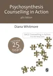 Psychosynthesis Counselling in Action - Diana Whitmore