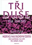 Tři duše na boso (poškozená) - Karel Funk