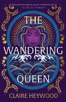 The Wandering Queen - Claire Heywood