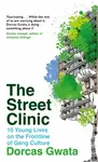 The Street Clinic - Dorcas Gwata