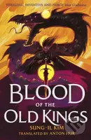 Blood of the Old Kings (an unmissable epic fantasy where three heroes stand against an empire powered by necromancy) - kniha z kategorie Fantasy