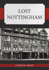 Lost Nottingham - Joseph Earp