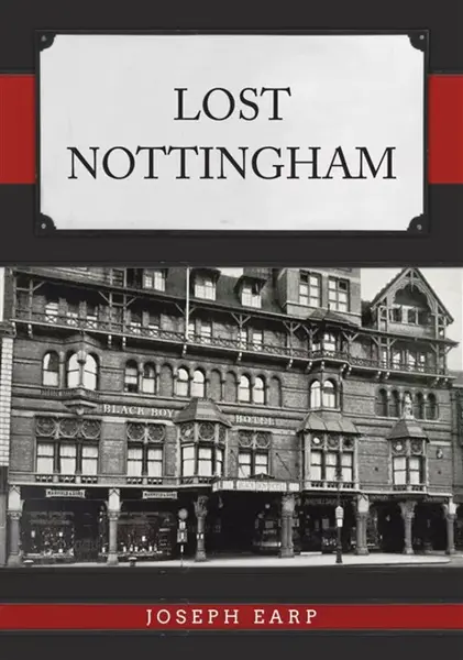 Lost Nottingham - Joseph Earp