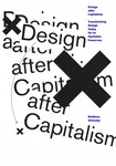 Design after Capitalism - Matthew Wizinsky