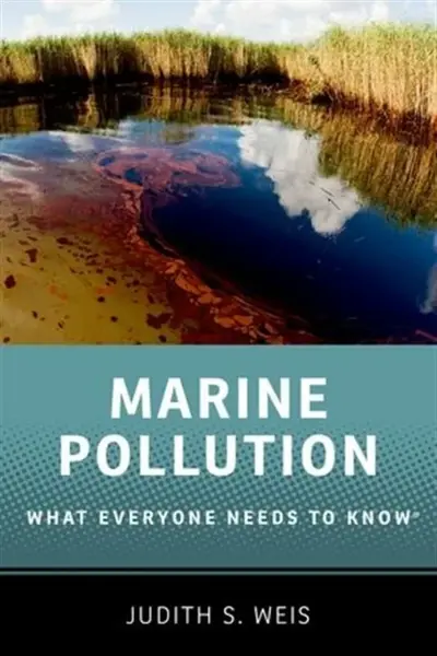 Marine Pollution - Judith S.  Weis