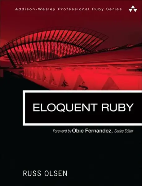 Eloquent Ruby - Russ Olsen