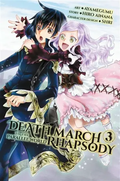 Death March to the Parallel World Rhapsody, Vol. 3 (manga) - Rochelle Gancio, Jenny McKeon, Ayamegumu Ayamegumu, Ainana Ainana