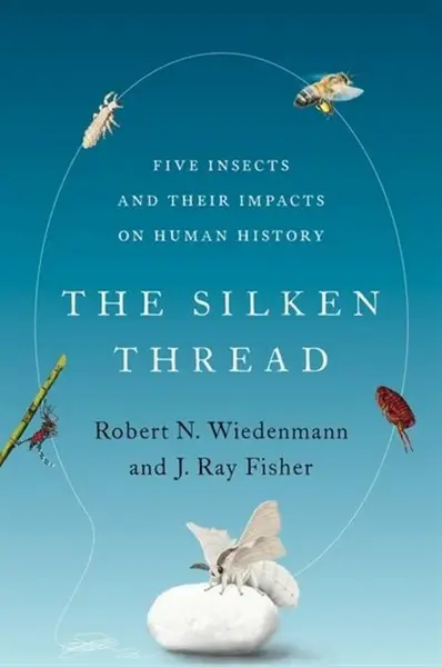 The Silken Thread - J. Ray  Fisher, Robert N.  Wiedenmann