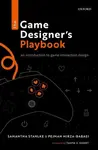 The Game Designer's Playbook - Pejman  Mirza-Babaei, Samantha  Stahlke