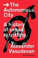 The Autonomous City - Alexander Vasudevan