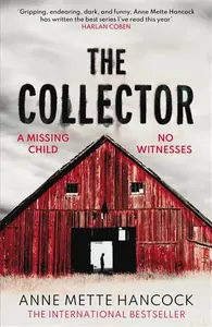 The Collector - Anne Mette Hancock