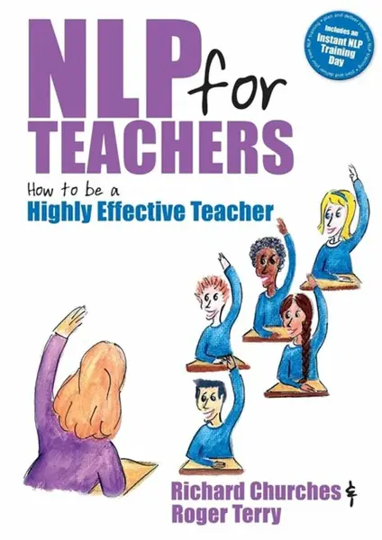 NLP for Teachers - Richard Churches, Roger Terry