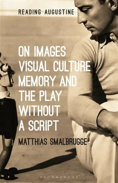 On Images, Visual Culture, Memory and the Play without a Script - Professor Matthias  Smalbrugge