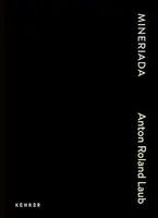 Mineriada - Anton Roland Laub