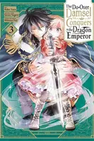 The Do-Over Damsel Conquers the Dragon Emperor, Vol. 3 (manga) - Sarasa Nagase, John Thomas Neal, Anko Yuzu, Mitsuya Fuji