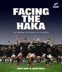 Facing the Haka - Andy Burt, Jamie Wall