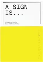 A Sign Is - Jeffrey Ludlow