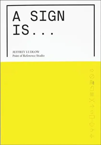 A Sign Is - Jeffrey Ludlow