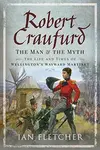 Robert Craufurd: The Man and the Myth - Ian Fletcher