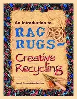 An Introduction to Rag Rugs - Creative Recycling - Jenni Stuart-Anderson