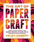 The Art of Papercraft - Helen Hiebert