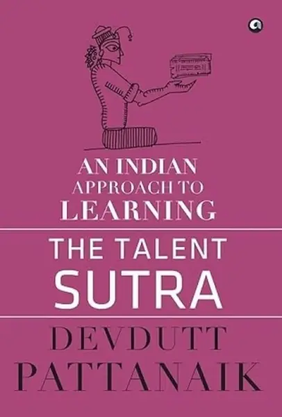 The Talent Sutra - Devdutt Pattanaik