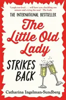 The Little Old Lady Strikes Back - Catharina Ingelman-Sundberg