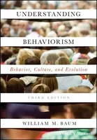 Understanding Behaviorism - William M.  Baum