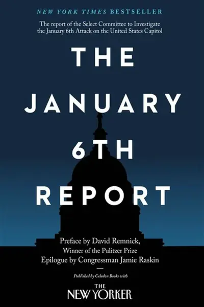 The January 6th Report - David Remnick, Jamie Raskin