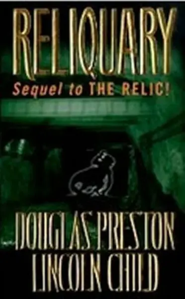 Reliquary - Douglas Preston, Lincoln Child