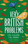 Very British Problems Volume III - Rob Temple
