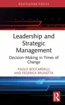 Leadership and Strategic Management - Federica Brunetta, Paolo Boccardelli