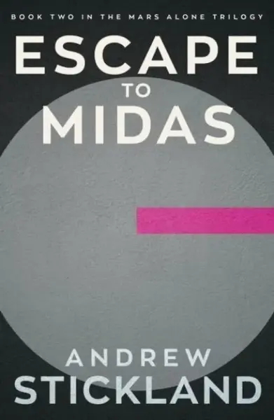 Escape to Midas - Andrew Stickland