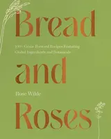 Bread and Roses - Rose Wilde