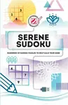 Serene Sudoku - C. Grossberger