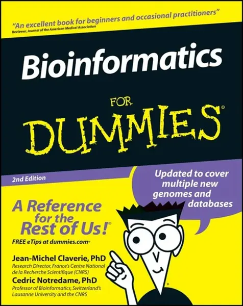 Bioinformatics For Dummies - Cedric  Notredame, Jean-Michel  Claverie