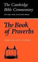The Book of Proverbs - R. N. Whybray