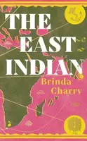 The East Indian - Brinda Charry