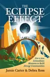 The Eclipse Effect - Debra Ross, Jamie Carter