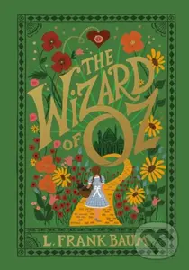The Wizard of Oz - L. Frank Baum