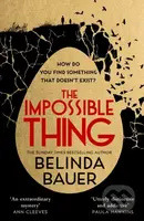 The Impossible Thing - Belinda Bauer