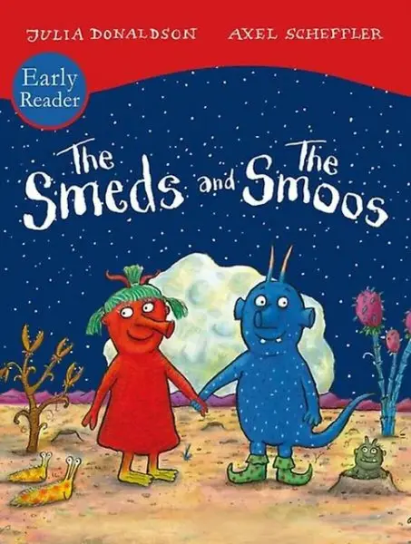 The Smeds and Smoos Early Reader - Julia Donaldsonová