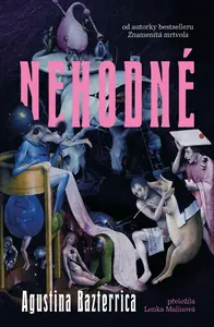 Nehodné (poškozená) - Agustina Bazterrica