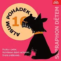 Různí interpreti – Album pohádek "Supraphon dětem" 16. (Muziky v pekle, Hurvínkovo dobré vychování, Druhá prášilovská, ...)