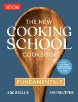 The New Cooking School Cookbook - America's Test Kitchen Kids